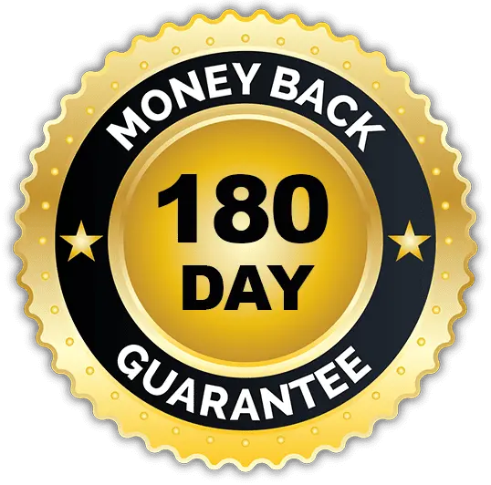 180-Day Money Back Guarantee
